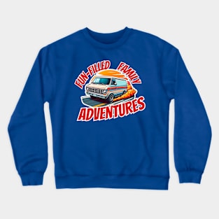 Fun-Filled Family Adventures Crewneck Sweatshirt